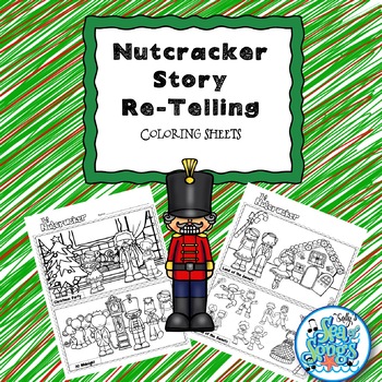 Preview of Nutcracker Story Re-Telling & Coloring Sheets