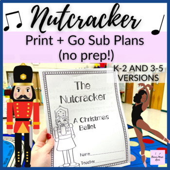 Preview of Nutcracker Sub Plans for Non Music Substitute NO PREP