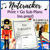 Nutcracker Sub Plans for Non Music Substitute NO PREP