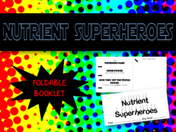 Preview of Nutrient Superheroes Foldable Booklet