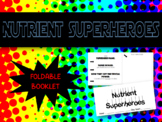 Nutrient Superheroes Foldable Booklet