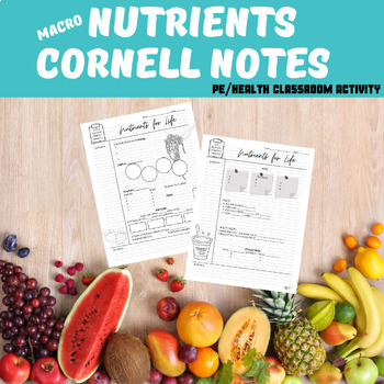 Preview of Health Education/Nutrition: Nutrients (Macro) CORNELL Student Notes