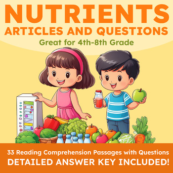 Preview of Nutrients & Nurition - Pack of 33 Passages w/ Questions and Answer Key (4-8 Gr)