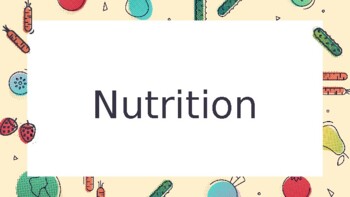Preview of Nutrients and Nutrition