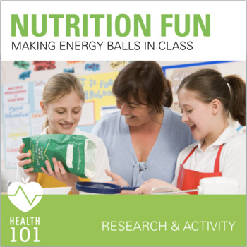 Preview of Nutrition Recipe Activity: Making Energy Balls- Health Class, FACS, Life-Skills
