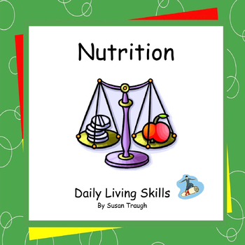 Preview of Nutrition - Daily Living Skills