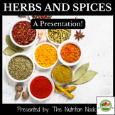Nutrition: Identifying Herbs and Spices Presentation with 