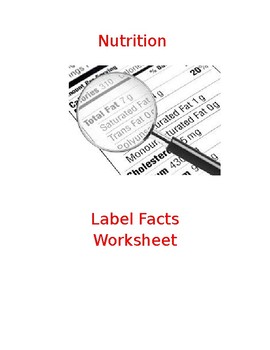 Preview of Nutrition Label Facts Worksheet