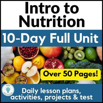 Preview of Nutrition Unit Lesson Plans and Activities for Food and Nutrition, FACS - Health
