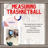Nutrition | Measuring Trashketball