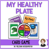 Nutrition : My Plate Card Game