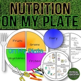 Nutrition On My Plate, Health Grades K-3