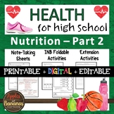 Nutrition - Part 2 - Interactive Note-Taking Materials
