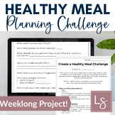 Health and Food Nutrition Project: Create a Healthy Menu C