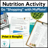 Nutrition Project - MyPlate Shopping Activity for Food and