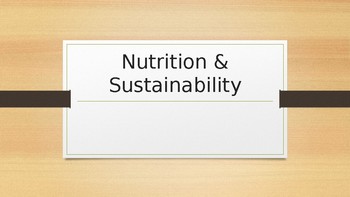 Preview of Nutrition & Sustainability Unit