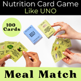 Nutrition UNO Card Game : Meal Match ( Middle School + Hig