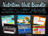 Nutrition Unit Bundle