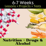 Nutrition Unit + Drugs and Alcohol Unit BUNDLE / High Scho