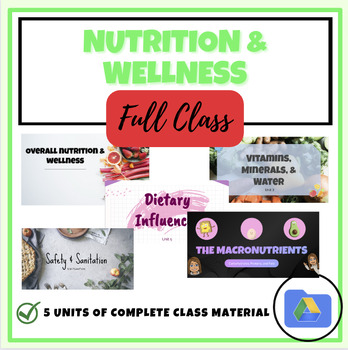 Preview of Nutrition and Wellness: ENTIRE CLASS