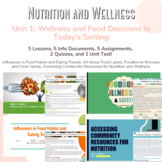 Nutrition and Wellness Unit 1: Wellness and Food Decisions