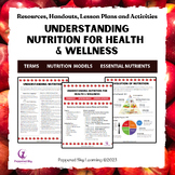 Nutrition for Health & Wellness - Lessons, Resources, Assessment