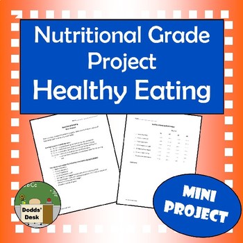 Nutritional Grade Project (Healthy Eating) by Dodds' Desk | TPT