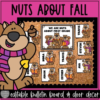 Preview of Nuts About Fall EDITABLE  Bulletin Board and Door Decor