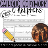 O Antiphons Advent Copywork - Catholic Christmas Handwriting