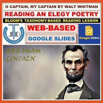 Preview of O CAPTAIN MY CAPTAIN BY WALT WHITMAN - READING AN ELEGY - GOOGLE SLIDES