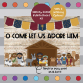 O Come Let Us Adore Him- Nativity Scene- Christmas Themed 