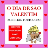 O Dia de São Valentim: Portuguese Valentine's Day BUNDLE