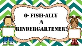 O-FISH-ALLY A Kindergartener!