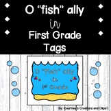 O "Fish" ally in First Grade Tags - Welcome to School Tags