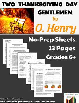 Preview of O. HENRY | TWO THANKSGIVING DAY GENTLEMEN Close Reading Guide | Worksheets