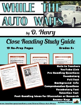 Preview of O. HENRY | While the Auto Waits | Close Reading Study Guide | Worksheets