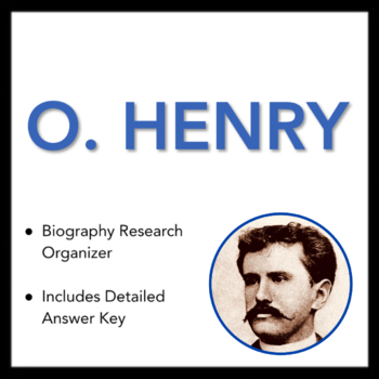 Preview of O. Henry Worksheet - Biography Research Organizer, with Answer Key