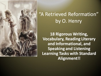 Preview of O. Henry’s “A Retrieved Reformation” – 18 Common Core Learning Tasks!!