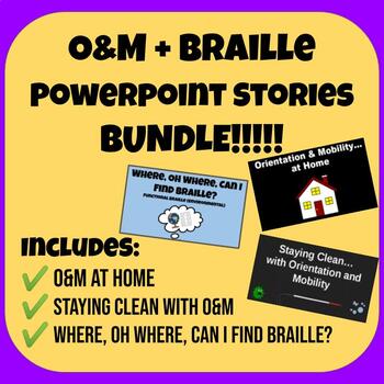 Preview of THREE O&M+Braille Related PowerPoint Stories BUNDLE