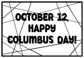 Preview of OCTOBER 12, HAPPY COLUMBUS DAY! Coloring Pages, Columbus Day Bulletin Board Q