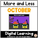 OCTOBER - More and Less {Google Slides™/Classroom™}