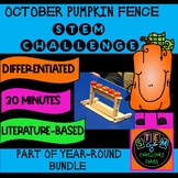 OCTOBER PUMPKIN FENCE LITERATURE-BASED STEM CHALLENGE IN O