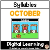 OCTOBER - Syllables {Google Slides™/Classroom™}