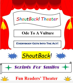 Preview of ODE TO A VULTURE, an Earth Day, ShoutBack! Readers' Theater play