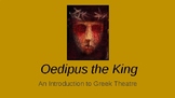 OEDIPUS THE KING Introduction to Greek Theatre Powerpoint