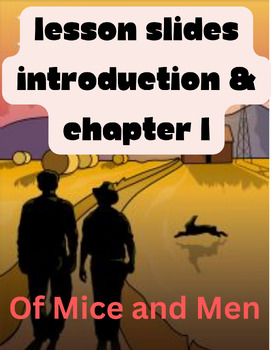 Preview of OF MICE AND MEN - EDITABLE POWERPOINT PRESENTATION INTRODUCTION & CHAPTER I