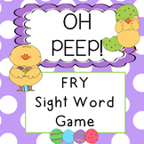 Fry words sight word game: Oh PEEP!!