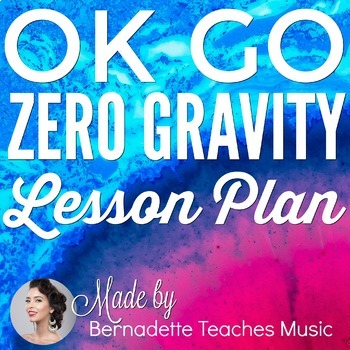 Preview of OK GO Zero Gravity Music & Science Lesson Plan