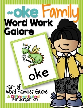 Preview of ~OKE Word Work Family Galore-Differentiated and Aligned
