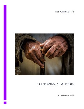 Preview of OLD HANDS, NEW TOOLS - A DESIGN BRIEF